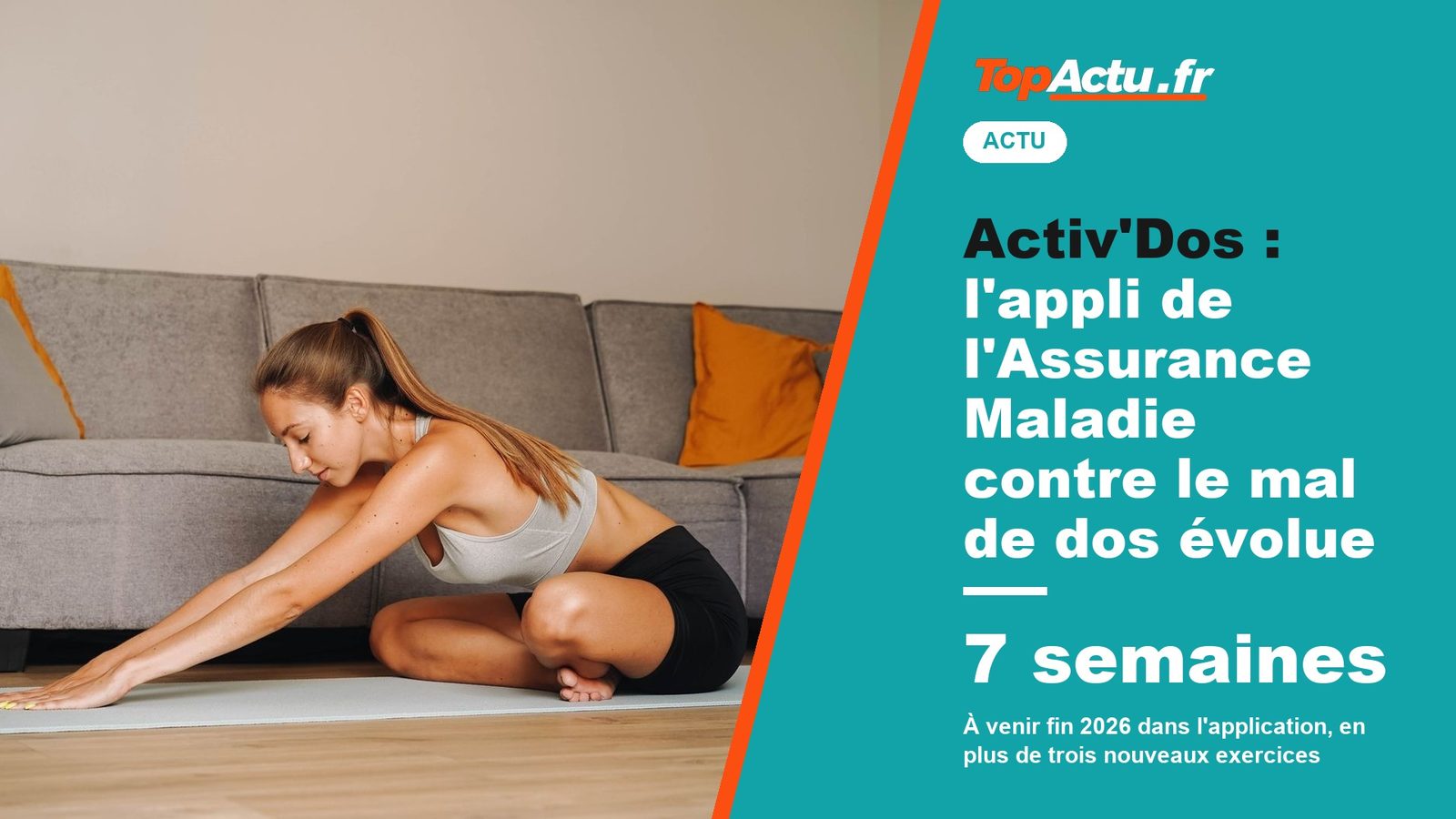 Activ'Dos : l'appli de l'Assurance Maladie contre le mal de dos évolue : 7 semaines, image à la une