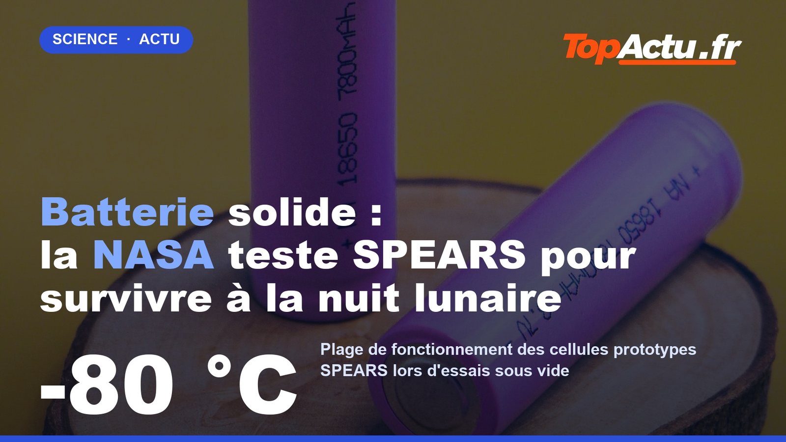 Batterie solide : la NASA teste SPEARS pour survivre à la nuit lunaire : -80 °C, image à la une