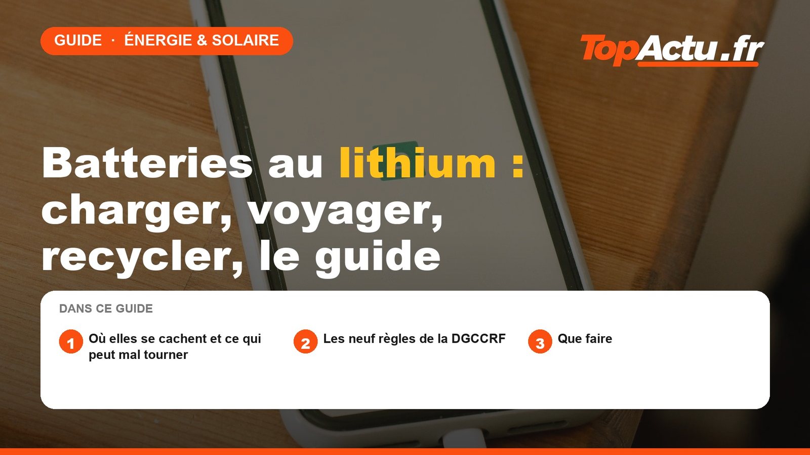 Batteries au lithium : charger, voyager, recycler, le guide, image à la une du guide