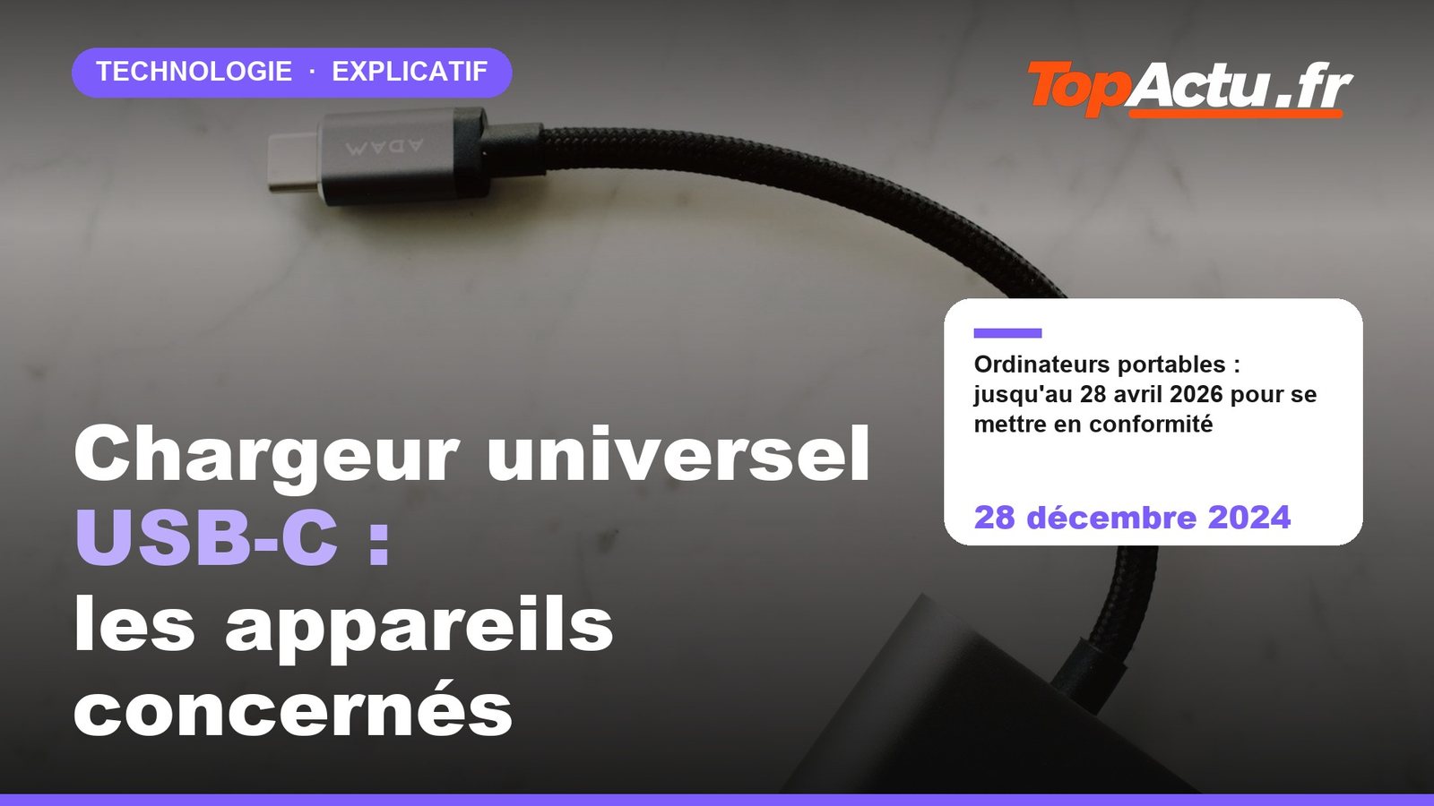 Chargeur universel USB-C : les appareils concernés : 28 décembre 2024, image à la une