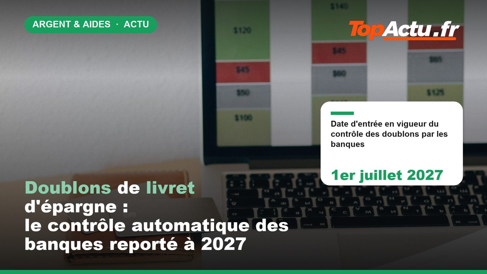 Doublons de livret d'épargne : le contrôle automatique des banques reporté à 2027 : 1er juillet 2027, image à la une