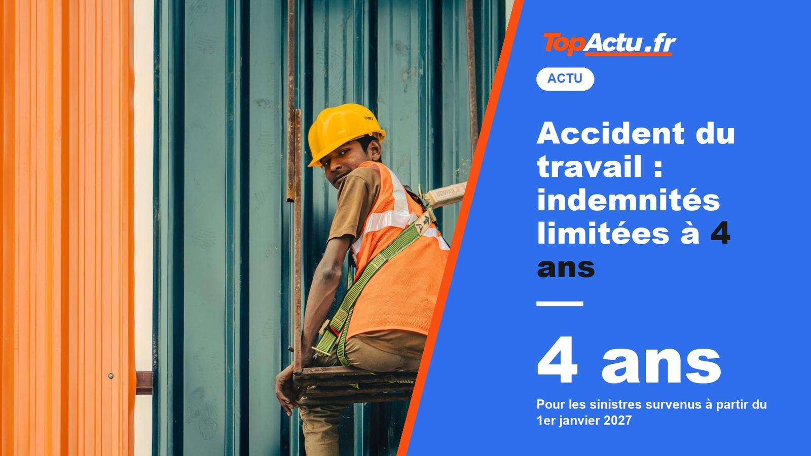 Accident du travail : indemnités limitées à 4 ans : 4 ans, image à la une