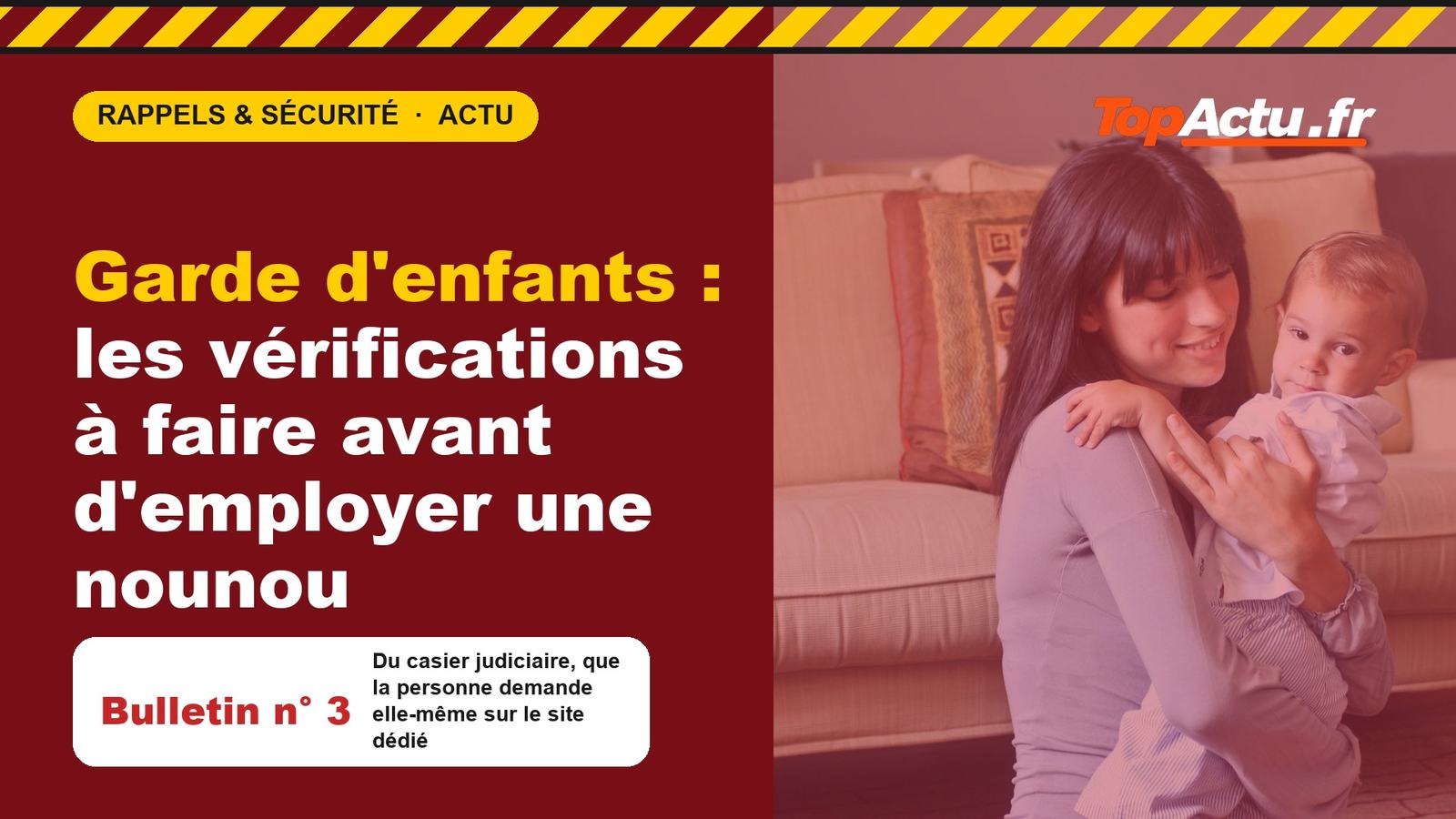 Garde d'enfants : les vérifications à faire avant d'employer une nounou : Bulletin n° 3, image à la une