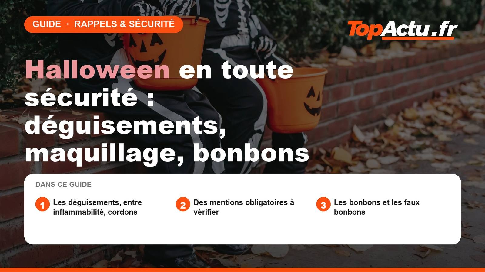 Halloween en toute sécurité : déguisements, maquillage, bonbons, image à la une du guide