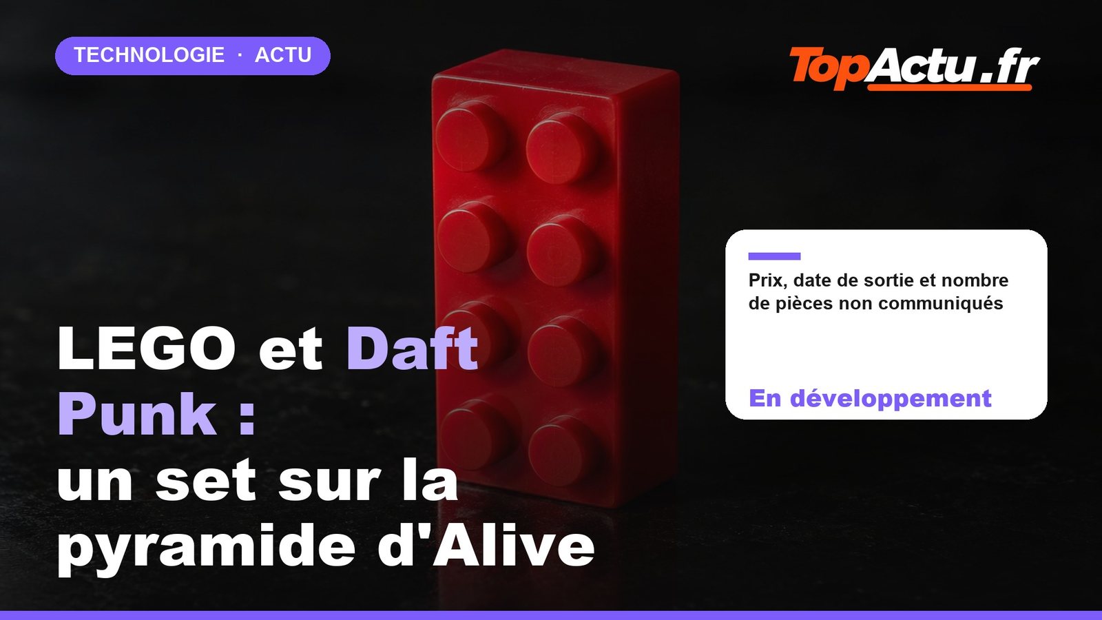 LEGO et Daft Punk : un set sur la pyramide d'Alive : En développement (prix, date de sortie et nombre de pièces non communiqués)