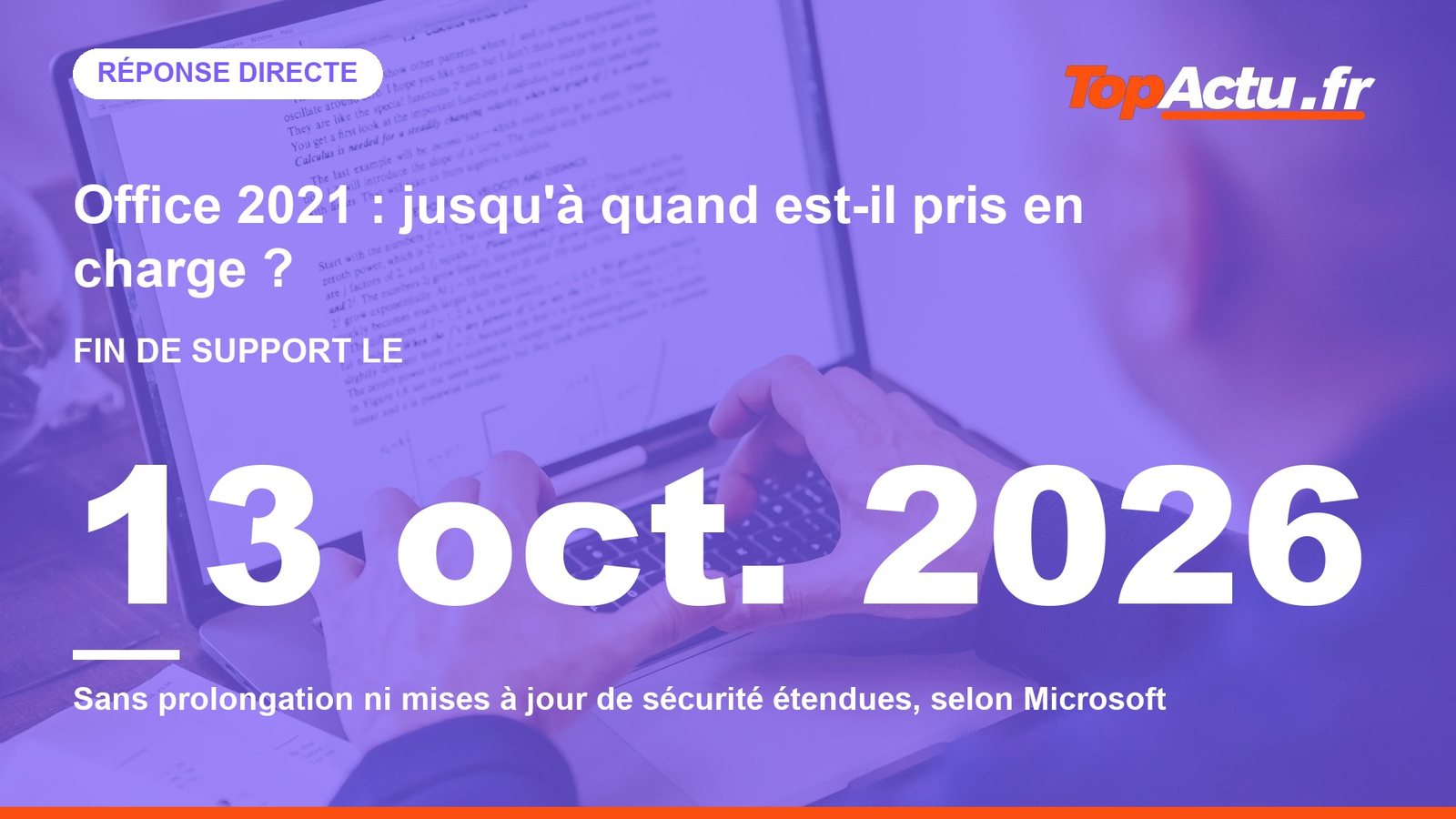 Office 2021 : jusqu'à quand est-il pris en charge ? : 13 oct. 2026, image à la une