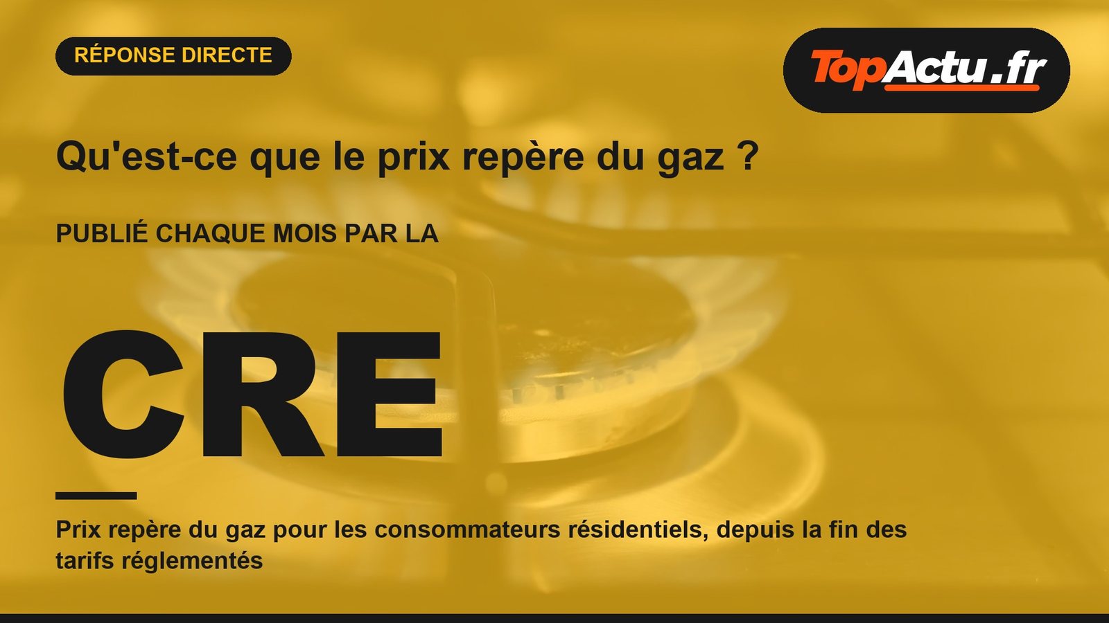 Qu'est-ce que le prix repère du gaz ? : : CRE, image à la une