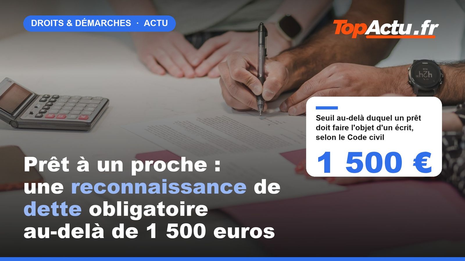 Prêt à un proche : une reconnaissance de dette obligatoire au-delà de 1 500 euros : 1 500 €, image à la une