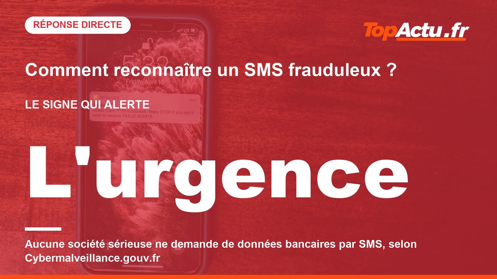 Comment reconnaître un SMS frauduleux ? : : L'urgence, image à la une
