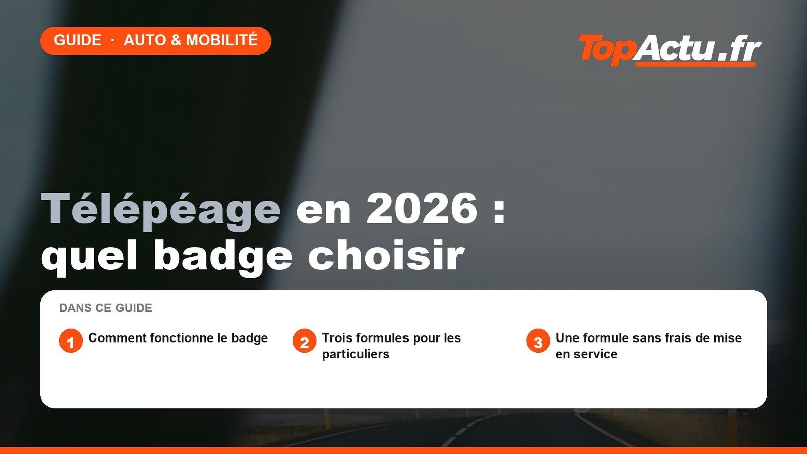 Télépéage en 2026 : quel badge choisir, image à la une du guide