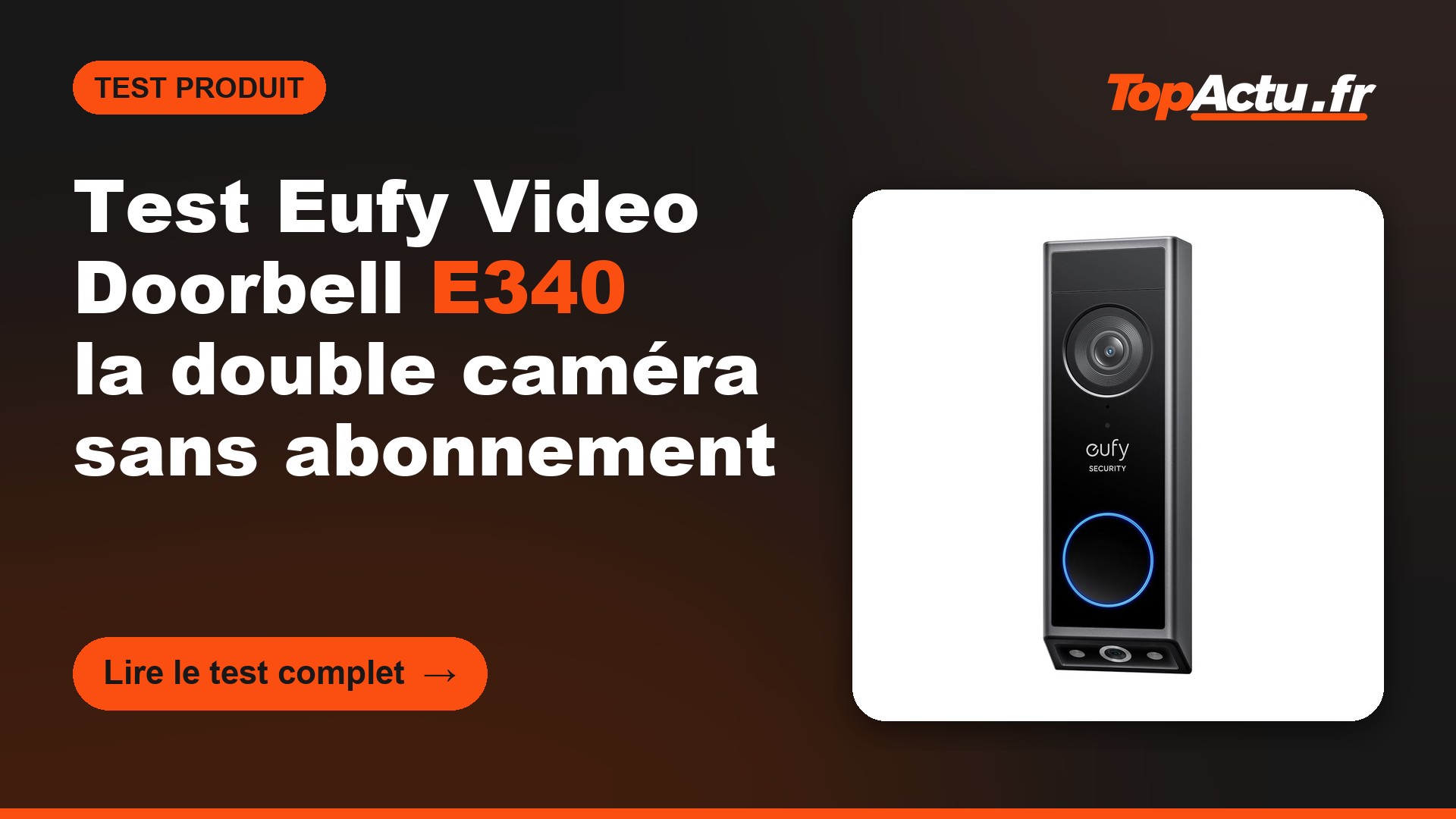 Sonnette connectée Eufy Video Doorbell E340, image à la une du test