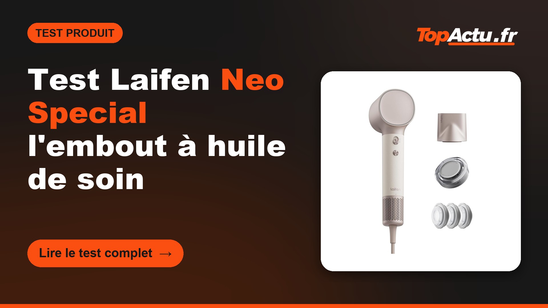 Sèche-cheveux Laifen Neo Special, image à la une du test