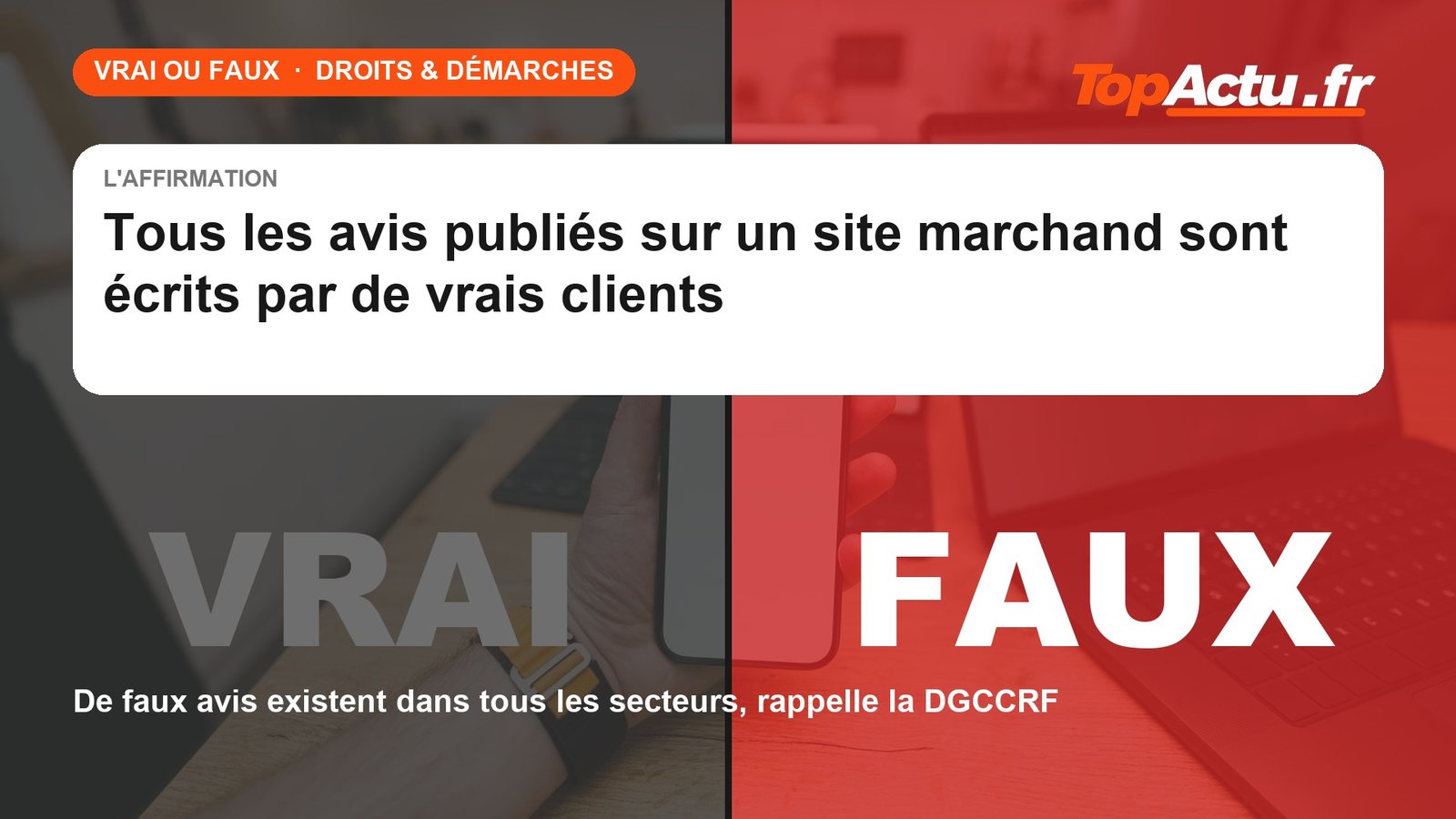 Vrai ou faux : tous les avis sont de vrais clients : FAUX, image à la une
