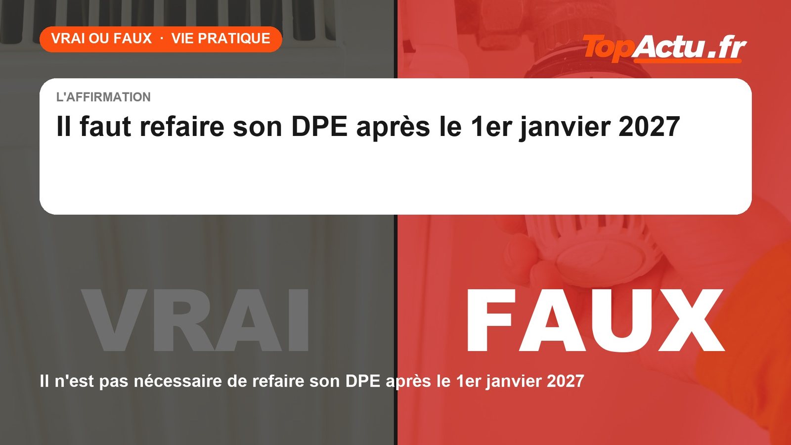Vrai ou faux : il faut refaire son DPE après le 1er janvier 2027 : FAUX, image à la une